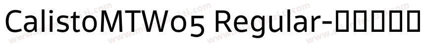 CalistoMTW05 Regular字体转换